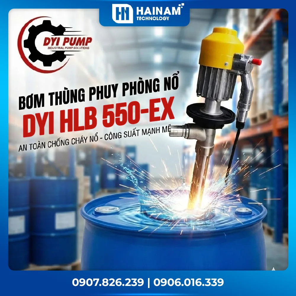 Bơm thùng phuy phòng nổ DYI HLB550-EX