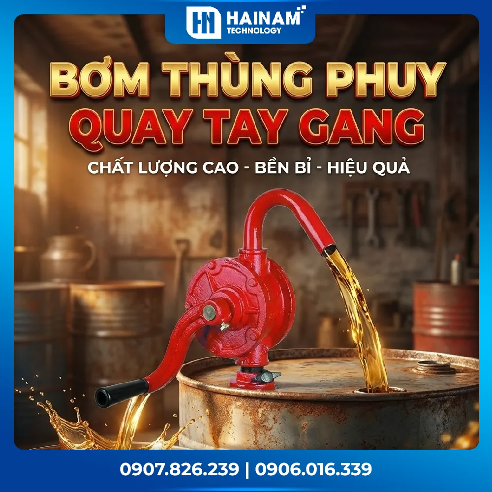 BƠM THÙNG PHUY QUAY TAY GANG