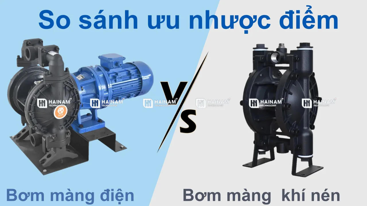 So sánh ưu nhược điểm của 2 loại bơm màng