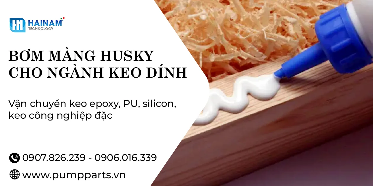 bơm màng husky cho ngành keo dính