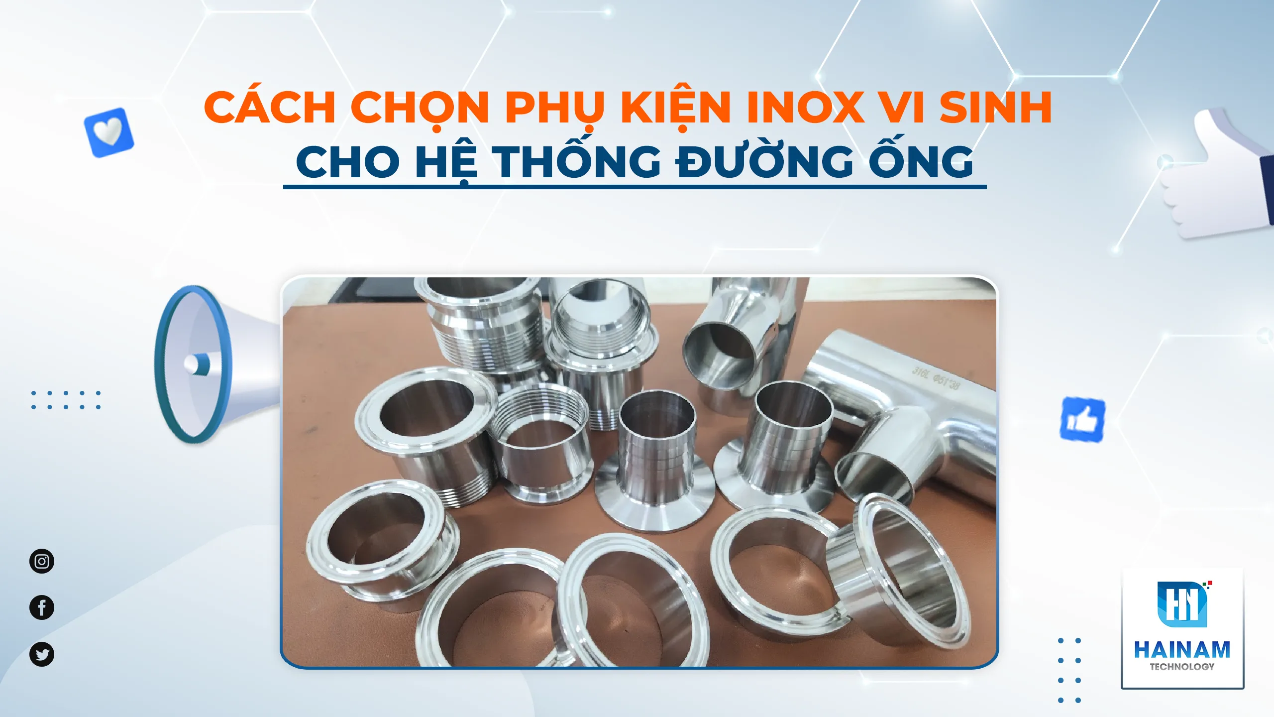 Cách Chọn Phụ Kiện Inox Vi Sinh Đúng Chuẩn Cho Hệ Thống Đường Ống