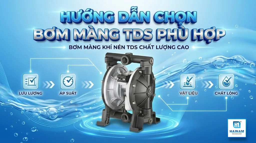 chọn máy bơm màng tds phù hợp
