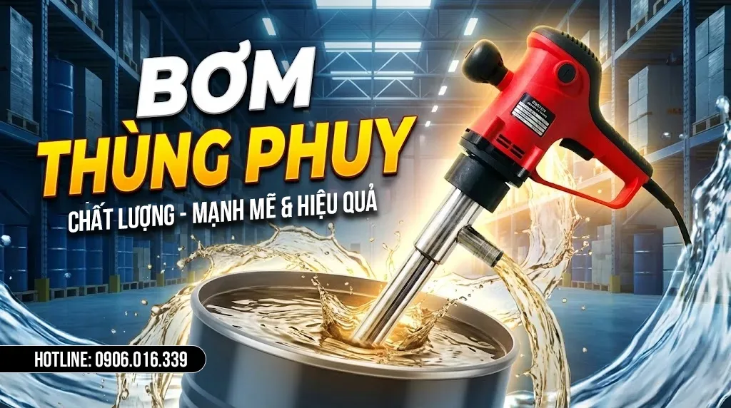 bơm thùng phuy chính hãng, chất lượng