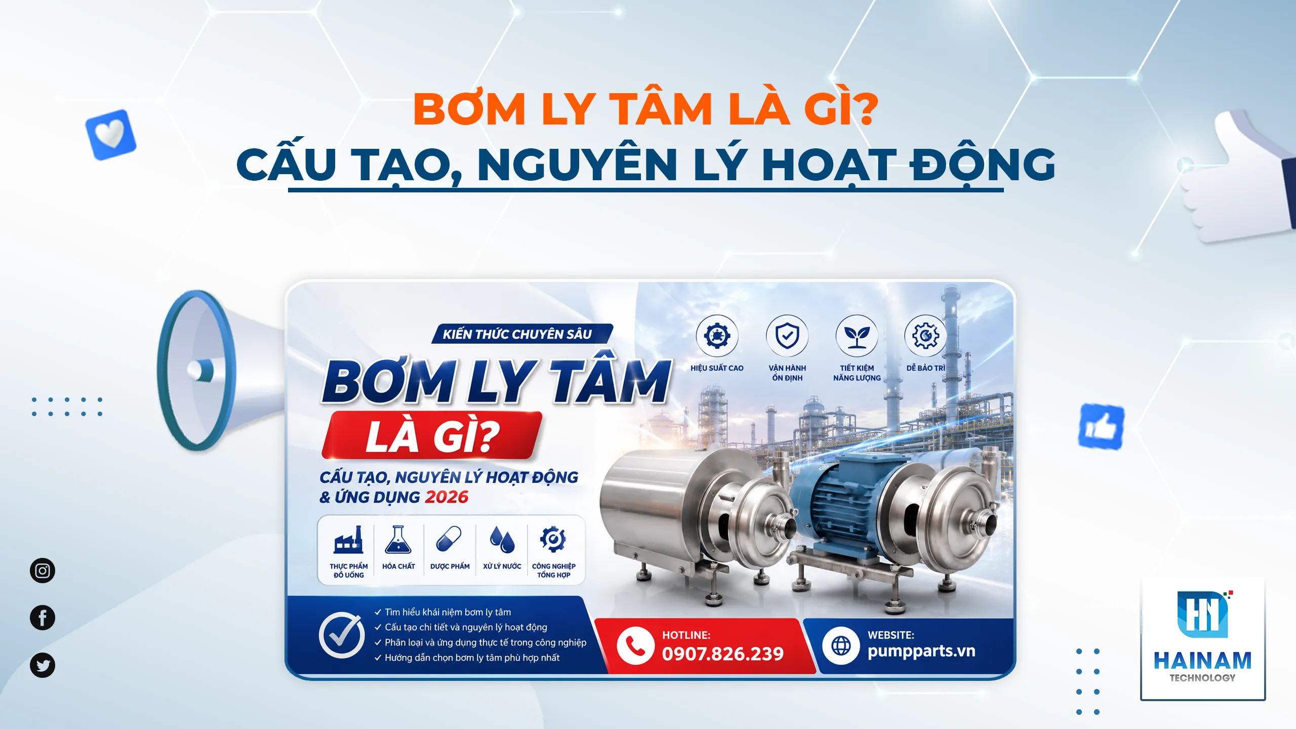 Bơm Ly Tâm Là Gì? Cấu Tạo, Nguyên Lý Hoạt Động & Ứng Dụng 2026