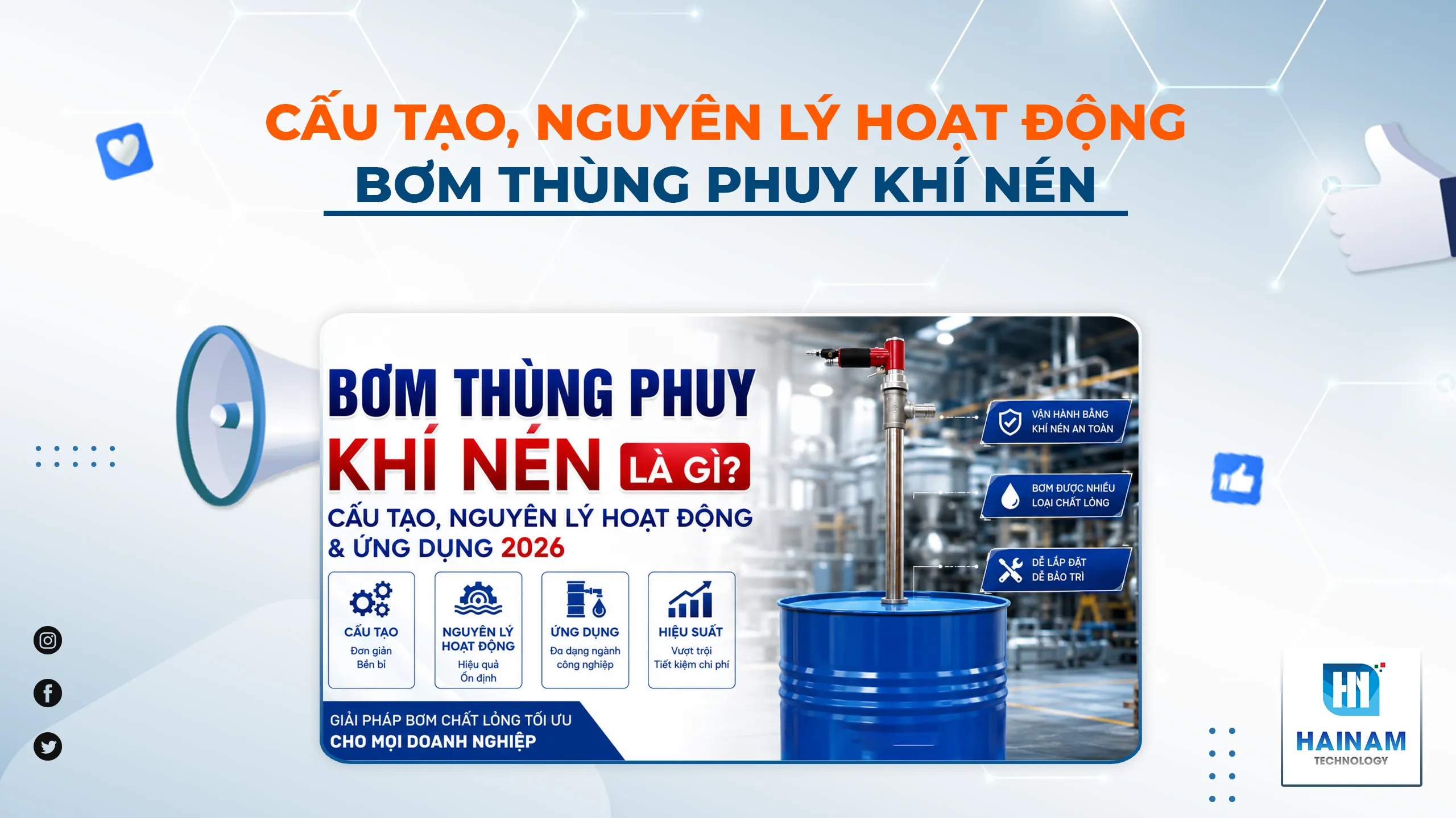 Bơm Thùng Phuy Khí Nén Là Gì? Cấu Tạo, Nguyên Lý Hoạt Động & Ứng Dụng 2026