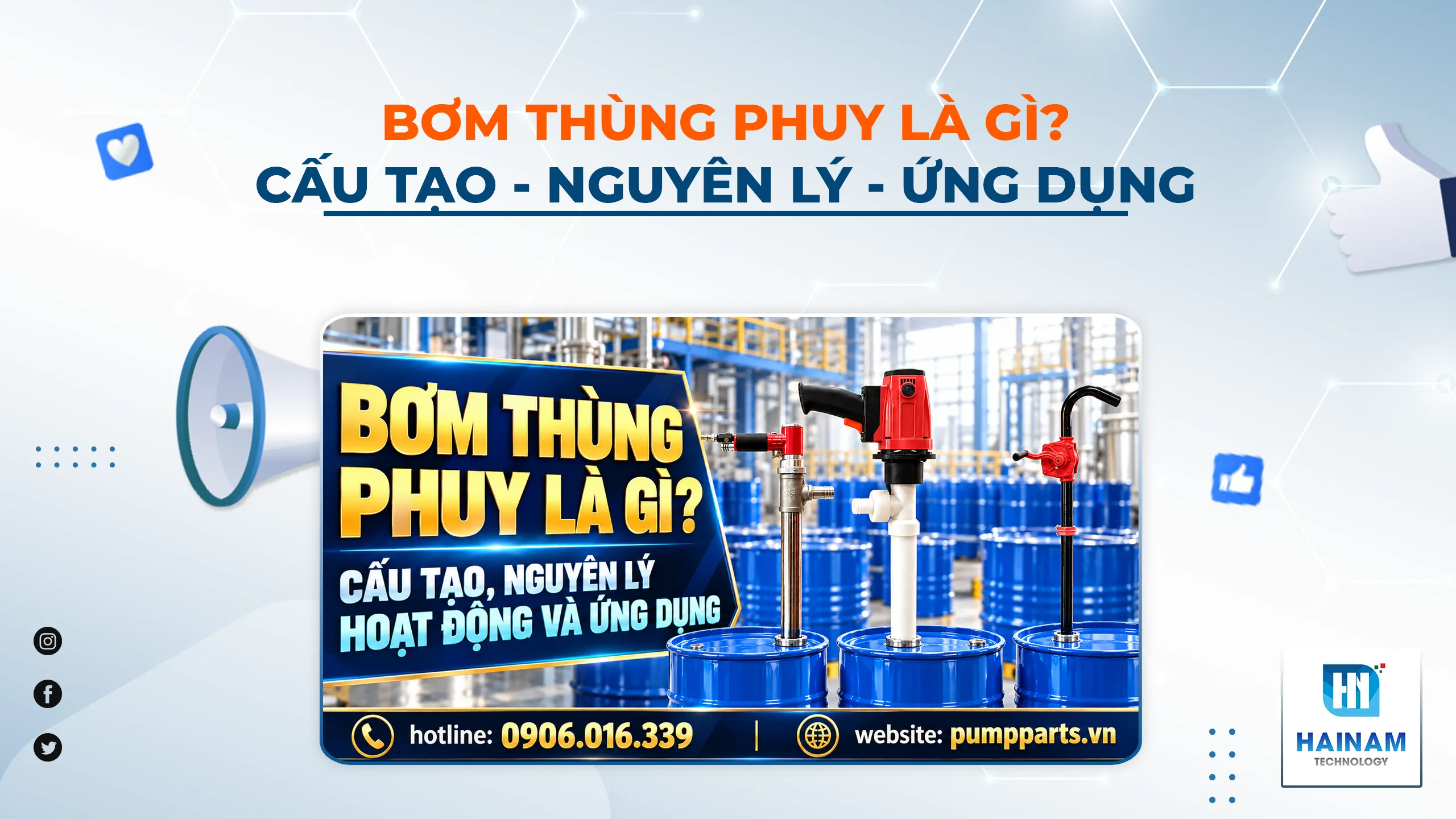 Bơm Thùng Phuy Là Gì? Cấu Tạo, Nguyên Lý Hoạt Động Và Ứng Dụng