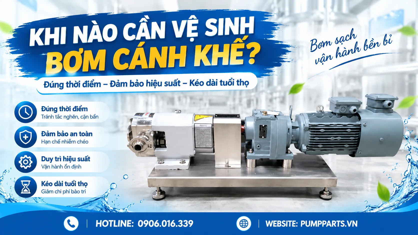 khi nào cần vệ sinh bơm cánh khế
